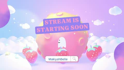MakiyahBelle online show from 29, 5, 2026