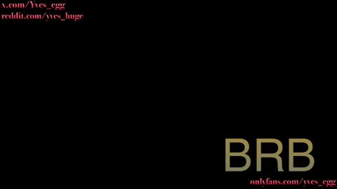 Yves Eggormous Cock online show from 14, 1, 2025